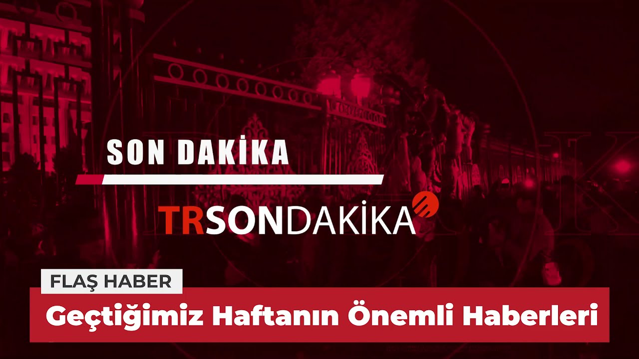 Geçtiğimiz Haftanın Önemli Haberleri