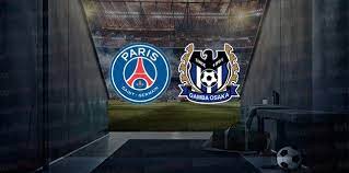 PSG - Gamba Osaka maçı ne zaman, saat kaçta? PSG - Gamba Osaka maçı hangi kanalda?
