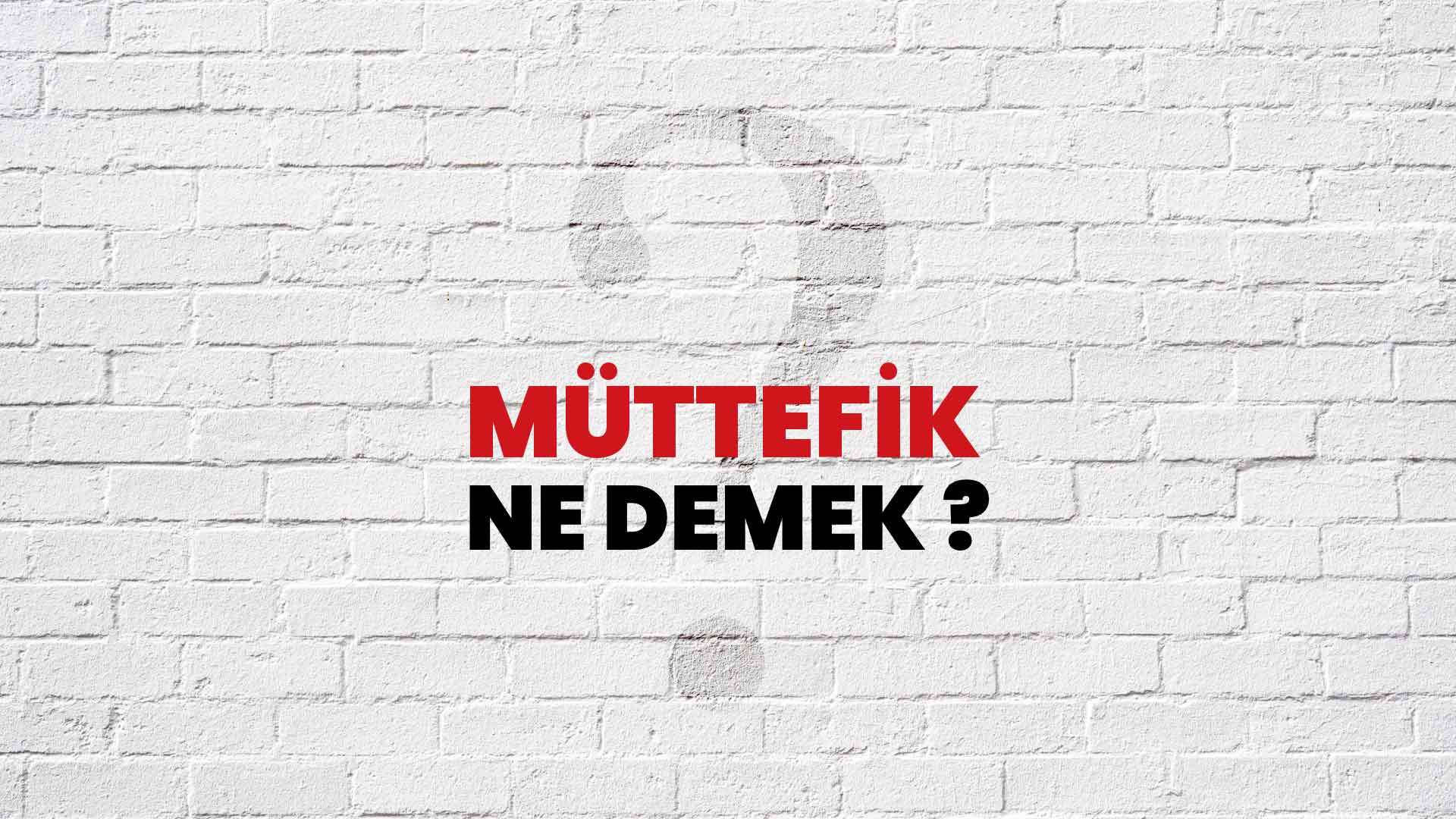 Müttefik Kelimesi Ne Demek? Müttefik Kelime Anlamı