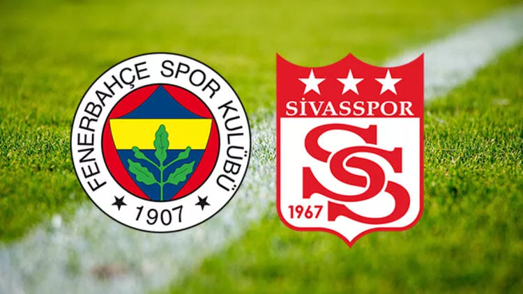 Fenerbahçe - Sivasspor Maçı Ne Zaman, Saat Kaçta, Hangi Kanalda, Muhtemel 11'ler