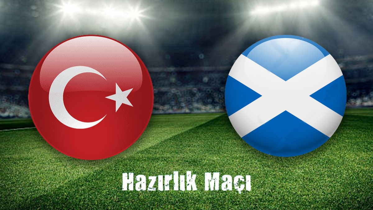 Türkiye - İskoçya Maçı Ne Zaman, Saat Kaçta, Hangi Kanalda, Muhtemel 11'ler