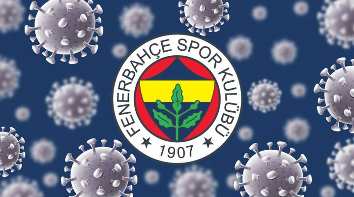 Fenerbahçe’de Koronavirüs Vakası!