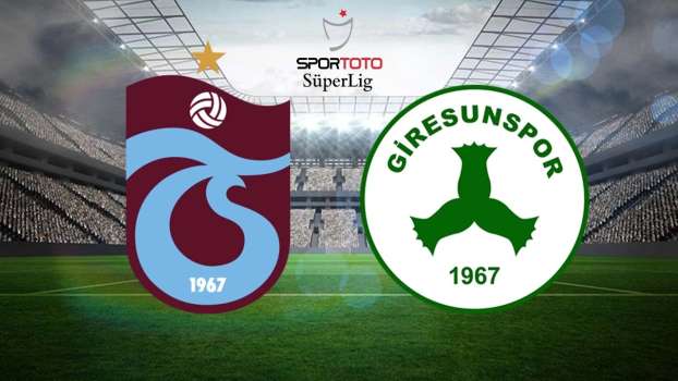 Trabzonspor - Giresunspor Maçı Ne Zaman, Saat Kaçta, Hangi Kanalda?
