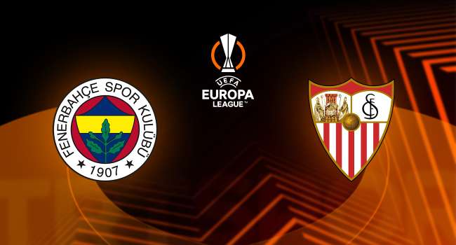 Fenerbahçe - Sevilla Maçı Ne Zaman, Saat Kaçta, Hangi Kanalda?