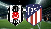 Beşiktaş - Atletico Madrid Maçı Ne Zaman, Saat Kaçta, Hangi Kanalda?