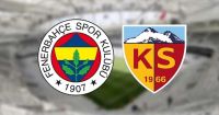 Fenerbahçe - Kayserispor Maçı Ne Zaman, Saat Kaçta, Hangi Kanalda?