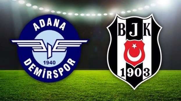 Adana Demirspor - Beşiktaş Maçı Ne Zaman, Saat Kaçta, Hangi Kanalda?