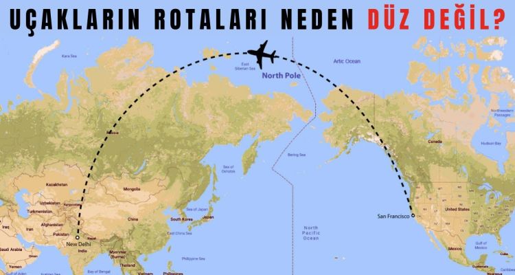 Uçak Rotaları Neden Eğri? Küresel Geometrinin Etkisi