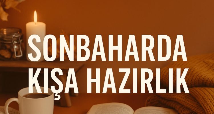 Sonbahar Etkinlikleri: Yapılması Gereken 7 Küçük Değişiklik